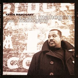 Cover image for Kevin Mahogany