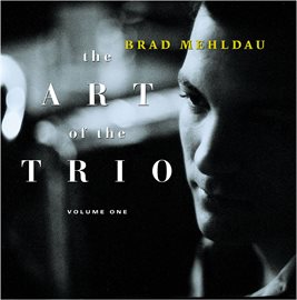 Cover image for The Art of the Trio, Vol. 1