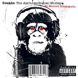 Cover image for Cookie: The Anthropological Mixtape (PA Version)