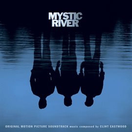 Cover image for Mystic River Original Motion Picture Soundtrack
