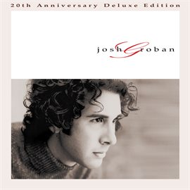 Cover image for Josh Groban (20th Anniversary Deluxe Edition)