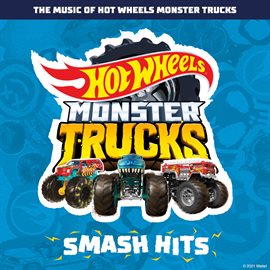 Imagen de portada para The Music of Hot Wheels Monster Trucks: Smash Hits