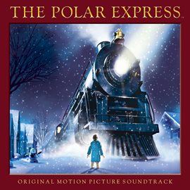 Cover image for The Polar Express (Original Motion Picture Soundtrack)