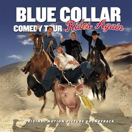 Cover image for Blue Collar Comedy Tour Rides Again