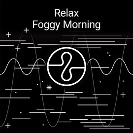 Cover image for Relax: Foggy Morning