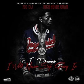 Cover image for I Promise I Will Never Stop Going In (Deluxe Edition)