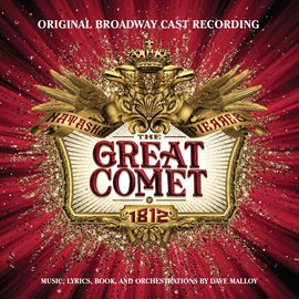 Imagen de portada para Natasha, Pierre & the Great Comet of 1812 (Original Broadway Cast Recording)