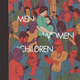 Cover image for Men, Women & Children (Music From The Motion Picture)