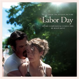 Cover image for Labor Day (Music from the Motion Picture)
