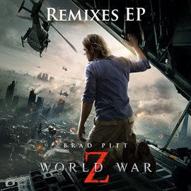 Cover image for World War Z Remixes EP