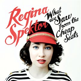 Cover image for What We Saw from the Cheap Seats (Deluxe Version)