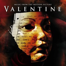 Cover image for Valentine (Music From The Motion Picture)