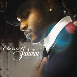 Cover image for Classic Jaheim  Vol. 1