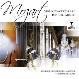 Imagen de portada para Mozart: Violin Concertos Nos. 1 - 2, Rondos & Adagio