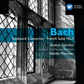 Cover image for Bach: Keyboard Concertos, BWV 1052 - 1058 & French Suite No. 5, BWV 816