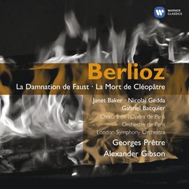 Cover image for Berlioz: La Damnation de Faust - La Mort de Cléopatre