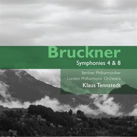 Cover image for Bruckner: Symphonies Nos. 4 & 8
