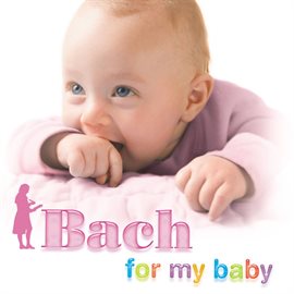 Cover image for Bach For My Baby