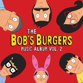 Cover image for The Bob's Burgers Music Album Vol. 2