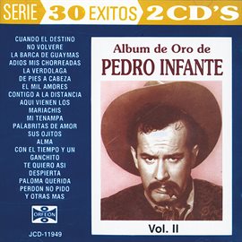 Imagen de portada para Album De Oro De Pedro Infante, Vol. II