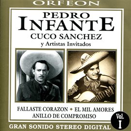 Imagen de portada para Pedro Infante y Cuco Sanchez