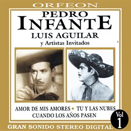 Cover image for Pedro Infante y Luis Aguilar