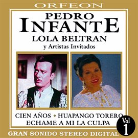 Imagen de portada para Pedro Infante y Lola Beltran