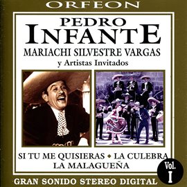 Imagen de portada para Pedro Infante y Mariachi Silvestre Vargas