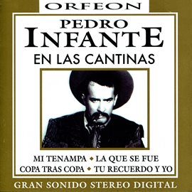 Imagen de portada para Pedro Infante en las Cantinas