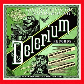 Cover image for The Last Daze Of The Underground Delerium Records