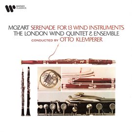 Cover image for Mozart: Serenade for 13 Wind Instruments, K. 361 "Gran Partita"