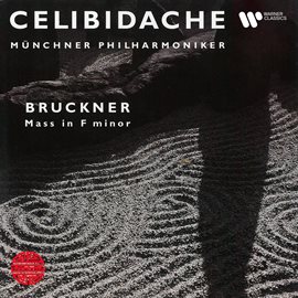 Cover image for Bruckner: Mass No. 3 in F Minor (Live at Philharmonie am Gasteig, Munich, 1990)