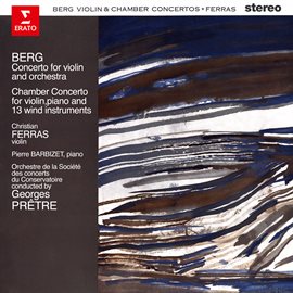 Imagen de portada para Berg: Violin & Chamber Concertos