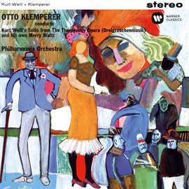 Cover image for Weill: Suite from the Threepenny Opera - Klemperer: Merry Waltz