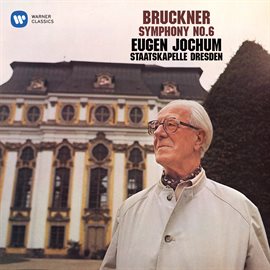 Cover image for Bruckner: Symphony No. 6