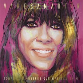 Imagen de portada para Todas las mujeres que habitan en mí (Deluxe Edition)