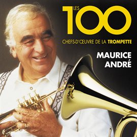Cover image for Les 100 chefs-d'œuvre de la trompette
