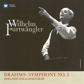 Cover image for Brahms: Symphony No. 3, Op. 90 (Live at Berlin Titania-Palast, 1949)