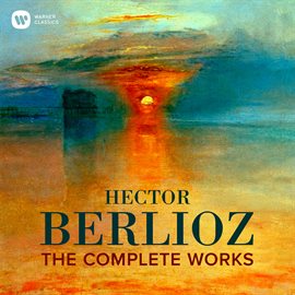 Cover image for Berlioz: The Complete Works