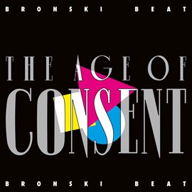 Imagen de portada para The Age Of Consent (Remastered & Expanded)
