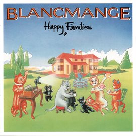 Cover image for Happy Families (Deluxe Edition)