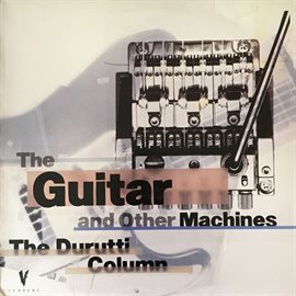 Cover image for The Guitar and Other Machines