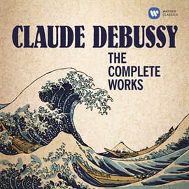 Cover image for Debussy: The Complete Works