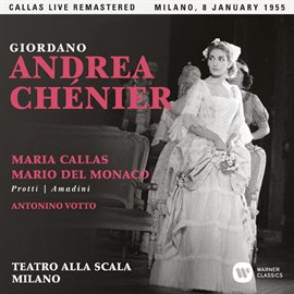 Cover image for Giordano: Andrea Chénier (1955 - Milan) - Callas Live Remastered