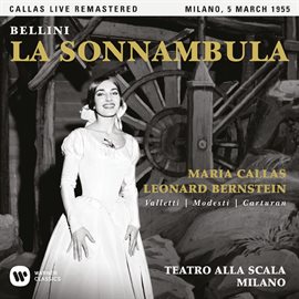 Cover image for Bellini: La sonnambula (1955 - Milan) - Callas Live Remastered