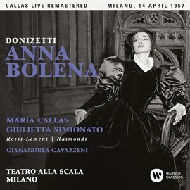Cover image for Donizetti: Anna Bolena (1957 - Milan) - Callas Live Remastered