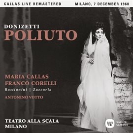 Cover image for Donizetti: Poliuto (1960 - Milan) - Callas Live Remastered