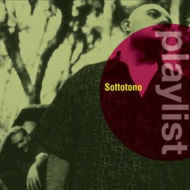 Cover image for Playlist: Sottotono