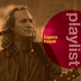 Cover image for Playlist: Eugenio Finardi