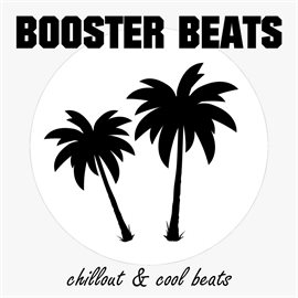 Cover image for Booster Beats - Chillout & Cool Beats